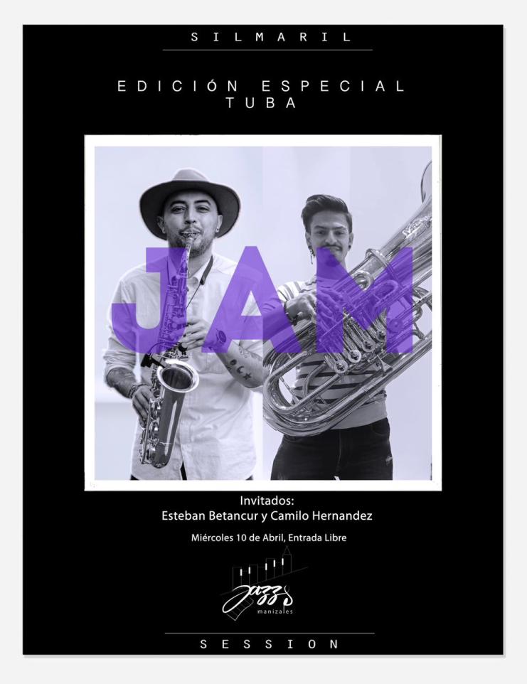 JAM - Jazz Session Edición Especial Tuba, Este Miércoles 10 de abril, en Silmaril Café Rock, frente a Dominos Pizza Manizales, sector cable.