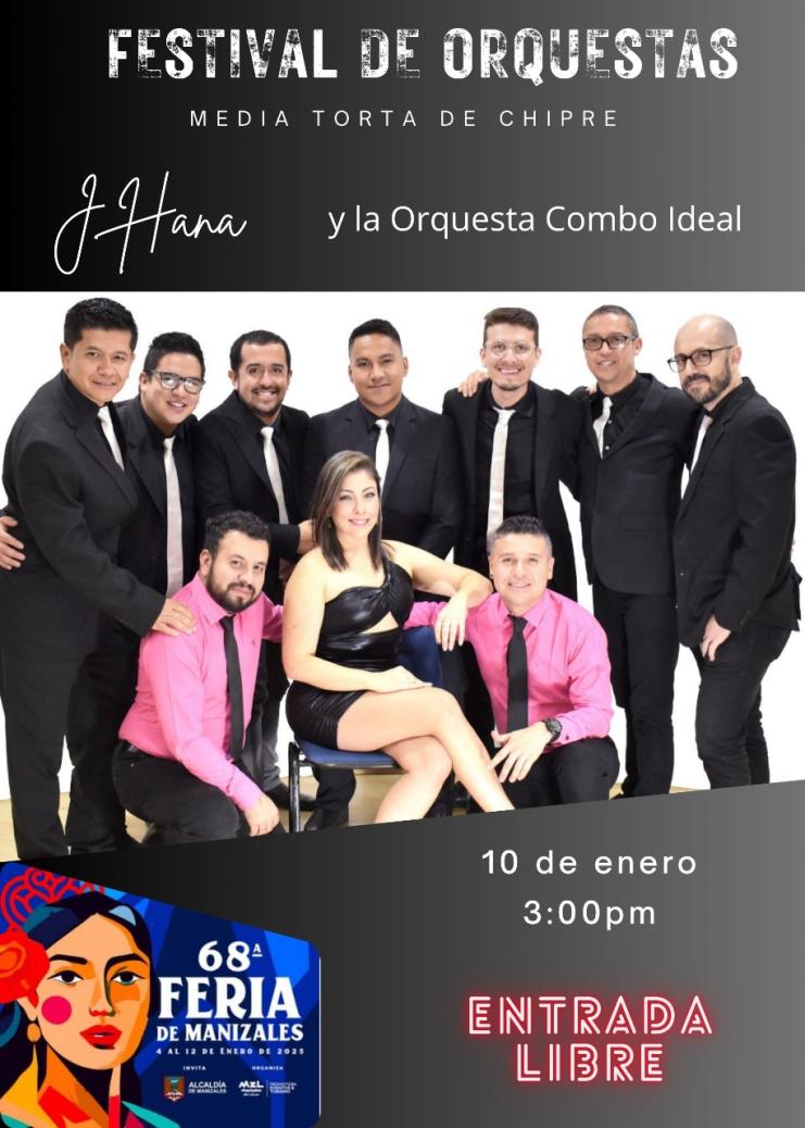 J Hana y el Combo Ideal, en la Feria de Manizales 2025