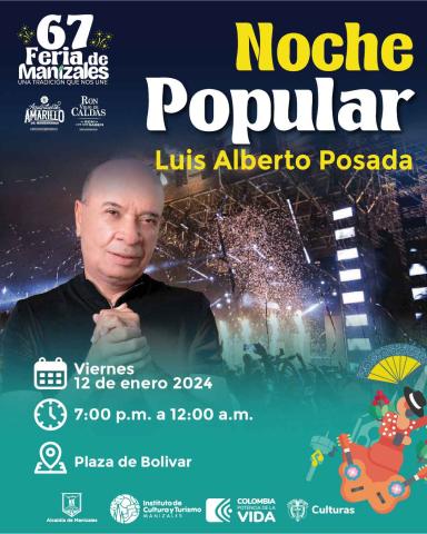 Luis Alberto posada en Vivo - Feria de Manizales